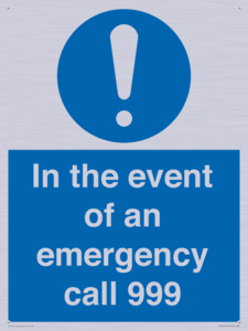 In the event of an emergency call 999